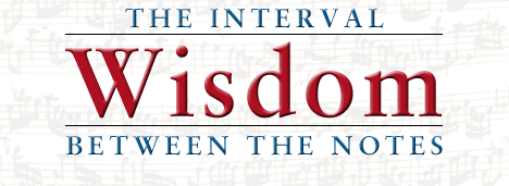 Wisdom: The Interval Between the Notes